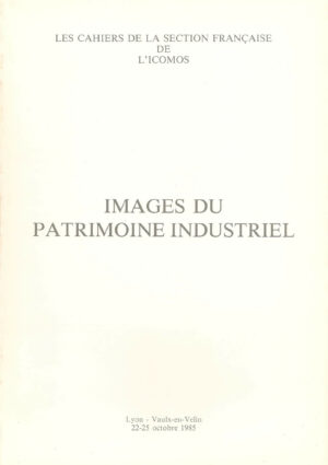 Couverture du cahier images du patrimoines industriel